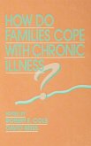 How Do Families Cope With Chronic Illness? (eBook, ePUB)