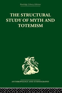 The Structural Study of Myth and Totemism (eBook, ePUB)