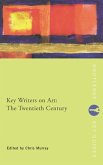Key Writers on Art: The Twentieth Century (eBook, ePUB)
