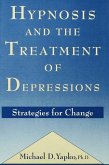 Hypnosis and the Treatment of Depressions (eBook, ePUB)