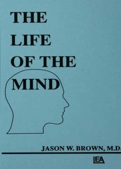 The Life of the Mind (eBook, PDF) - Brown, Jason W.