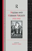 Nazism and German Society, 1933-1945 (eBook, PDF) Nazism and German Society, 1933-1945 (eBook, PDF)