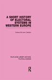 A Short History of Electoral Systems in Western Europe (eBook, ePUB)