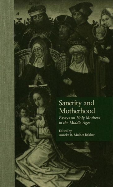 Sanctity and Motherhood (eBook, ePUB) Sanctity and Motherhood (eBook, ePUB)