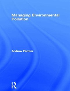 Managing Environmental Pollution (eBook, PDF) - Farmer, Andrew