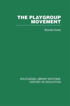 The Playgroup Movement (eBook, ePUB) - Crowe, Brenda