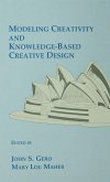 Modeling Creativity and Knowledge-Based Creative Design (eBook, PDF)