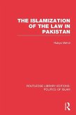The Islamization of the Law in Pakistan (RLE Politics of Islam) (eBook, ePUB)