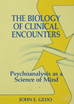 The Biology of Clinical Encounters (eBook, ePUB) - Gedo, John E.