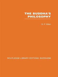 The Buddha's Philosophy (eBook, PDF) - Allen, G F