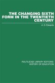 The Changing Sixth Form in the Twentieth Century (eBook, PDF)