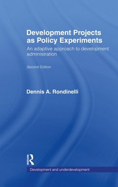 Development Projects as Policy Experiments (eBook, ePUB) - Rondinelli, Dennis A.