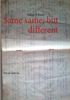 Same same but different (eBook, ePUB) - Bauer, Mange B