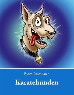 Karatehunden (eBook, ePUB) - Rasmussen, Bjørn