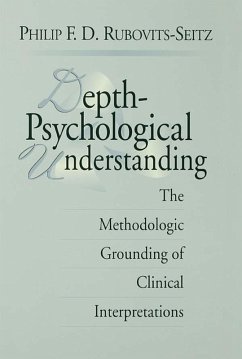 Depth-Psychological Understanding (eBook, PDF) - Rubovits-Seitz, Philip F. D.