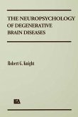The Neuropsychology of Degenerative Brain Diseases (eBook, PDF)