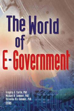 World Of E-Government, The (eBook, ePUB) - Curtin, Gregory G.; Sommer, Michael; Vis-Sommer, Veronika