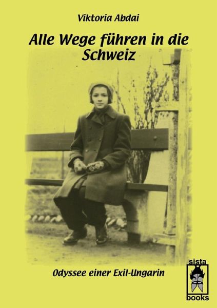 Alle Wege führen in die Schweiz (eBook, ePUB)