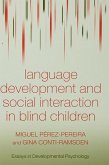 Language Development and Social Interaction in Blind Children (eBook, ePUB)