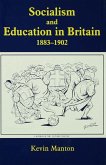 Socialism and Education in Britain 1883-1902 (eBook, PDF) Socialism and Education in Britain 1883-1902 (eBook, PDF)