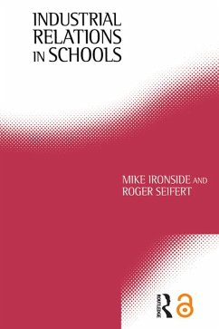 Industrial Relations in Schools (eBook, PDF) - Ironside, Mike; Seifert, Roger
