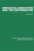 Mediaeval Education and the Reformation (eBook, ePUB)