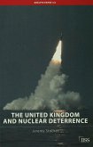 The United Kingdom and Nuclear Deterrence (eBook, ePUB)