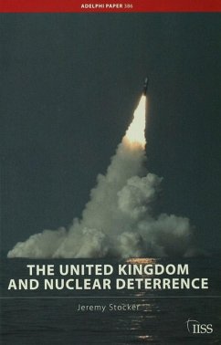 The United Kingdom and Nuclear Deterrence (eBook, ePUB) - Stocker, Jeremy
