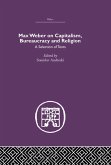 Max Weber on Capitalism, Bureaucracy and Religion (eBook, ePUB)