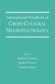 International Handbook of Cross-Cultural Neuropsychology (eBook, PDF) International Handbook of Cross-Cultural Neuropsychology (eBook, PDF)