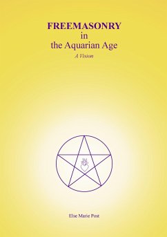FREEMASONRY in the Aquarian Age (eBook, ePUB)