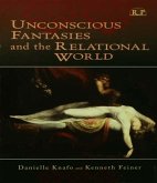 Unconscious Fantasies and the Relational World (eBook, ePUB)