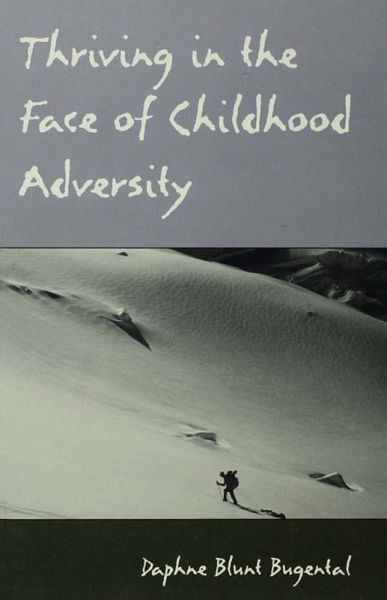 Thriving in the Face of Childhood Adversity (eBook, PDF)