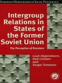 Intergroup Relations in States of the Former Soviet Union (eBook, PDF)