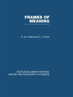 Frames of Meaning (eBook, ePUB) - Collins, Hm; Pinch, Tj