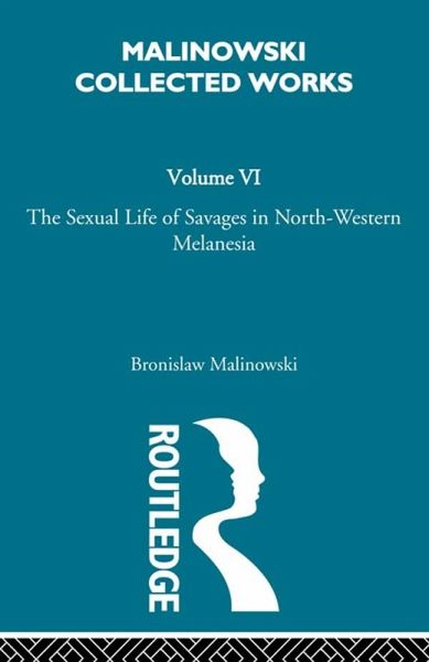 The Sexual Lives of Savages (eBook, PDF) The Sexual Lives of Savages (eBook, PDF)