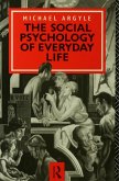The Social Psychology of Everyday Life (eBook, ePUB)