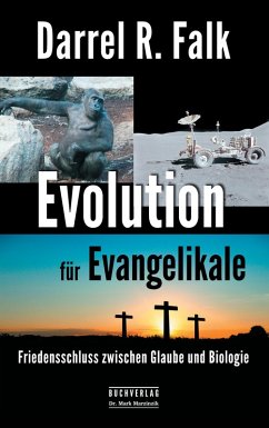 Evolution für Evangelikale (eBook, ePUB) - Falk, Darrel R.