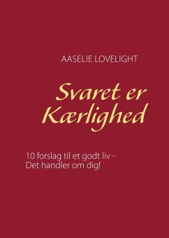 Svaret er Kærlighed (eBook, ePUB) - Lovelight, Aaselie