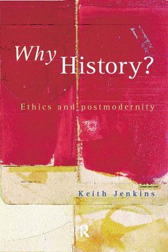 Why History? (eBook, PDF) - Jenkins, Keith