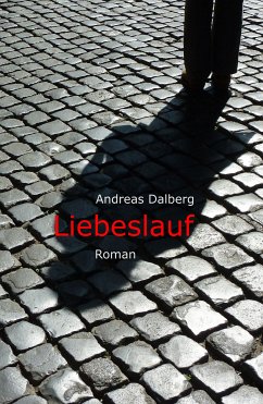 Liebeslauf (eBook, ePUB) - Dalberg, Andreas