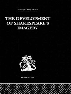 The Development of Shakespeare's Imagery (eBook, ePUB) - Clemen, Wolfgang