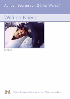 Auf den Spuren von Günter Wallraff (eBook, ePUB) - Kriese, Wilfried