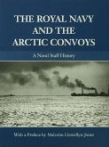 The Royal Navy and the Arctic Convoys (eBook, PDF)