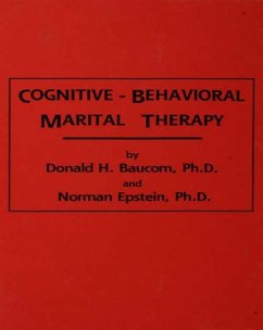 Cognitive-Behavioral Marital Therapy (eBook, PDF) - Baucom, Donald H.; Epstein, Norman