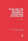 Islam and the Politics of Meaning in Palestinian Nationalism (RLE Politics of Islam) (eBook, PDF)
