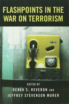 Flashpoints in the War on Terrorism (eBook, ePUB) - Reveron, Derek S.; Murer, Jeffrey Stevenson