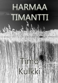 Harmaa Timantti (eBook, ePUB) - Kulkki, Timo