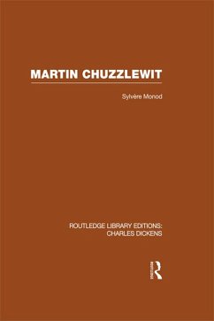 Martin Chuzzlewit (RLE Dickens) (eBook, ePUB) - Monod, Sylvere