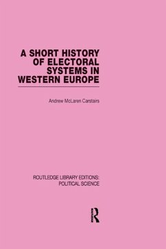 A Short History of Electoral Systems in Western Europe (eBook, PDF) - Carstairs, Andrew McLaren